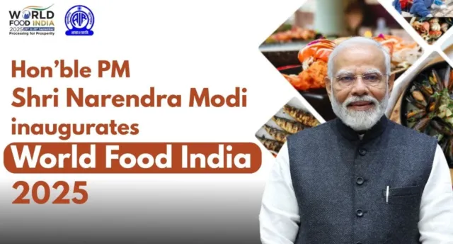 PM Modi Inaugurates World Food India 2025